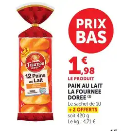 Super U La fournee doree pain au lait offre