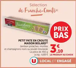 Super U Maison bolard petit pâté en croûte offre