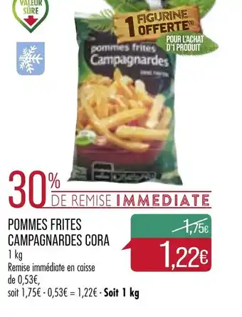 Match Pommes frites campagnardes cora offre
