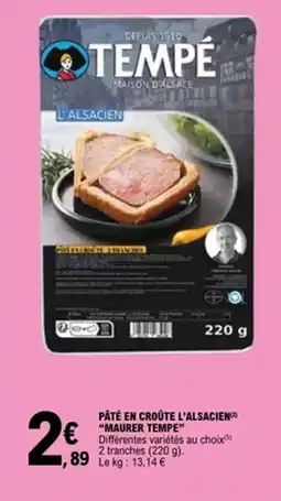 E.Leclerc MAURER TEMPE Pâté en croûte l'alsacien offre