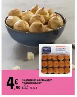 E.Leclerc MAISON BOLARD 20 gougères au fromage offre