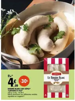 E.Leclerc LARTIGUE ET FILS Boudins blancs aux cèpes offre
