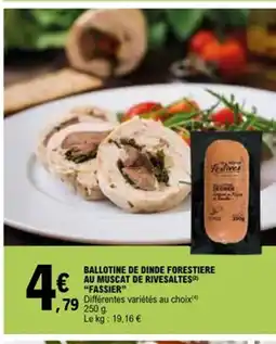 E.Leclerc FASSIER Ballotine de dinde forestiere au muscat de rivesaltes offre