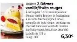 Thiriet 2 Dômes vanille,fruits rouges offre