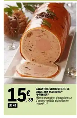 E.Leclerc PRUNIER Galantine charcutière de dinde aux marrons offre