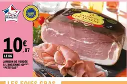 E.Leclerc PETITGAS Jambon de vendée à l'ancienne igp offre
