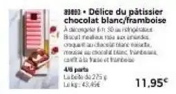 Thiriet Délice du pâtissier chocolat blanc,framboise offre