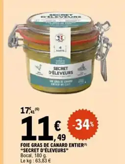 E.Leclerc SECRET D'ÉLEVEURS Foie gras de canard entier offre