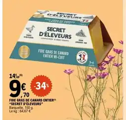 E.Leclerc SECRET D'ÉLEVEURS Foie gras de canard entier offre