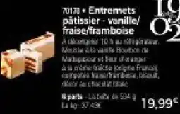 Thiriet Entremets pâtissier vanille, fraise,framboise offre