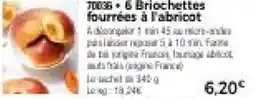 Thiriet 6 Briochettes fourrées à l'abricot offre