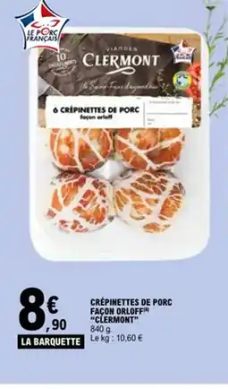 E.Leclerc CLERMONT Crépinettes de porc façon orloff offre