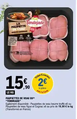 E.Leclerc TENDRIADE Paupiettes de veau x6 offre