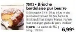 Thiriet Brioche bordelaise pur beurre offre
