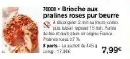 Thiriet Brioche aux pralines roses pur beurre offre