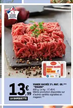 E.Leclerc BIGARD Viande hachée 5% mat. gr offre