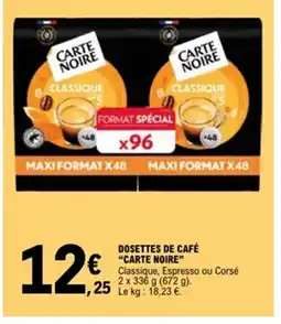 E.Leclerc CARTE NOIRE Dosettes de café offre