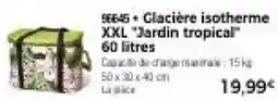 Thiriet Glacière isotherme xxl jardin tropical offre