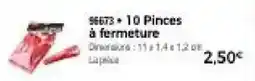 Thiriet 10 Pinces à fermeture offre