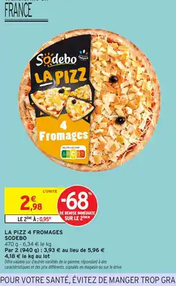 Intermarché Express SODEBO La pizz 4 fromages offre