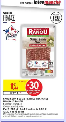 Intermarché Express MONIQUE RANOU Saucisson sec 32 petites tranches offre