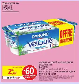 Intermarché Express DANONE Yaourt velouté nature offre découverte offre