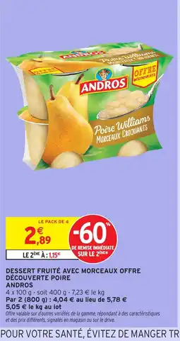 Intermarché Express ANDROS Dessert fruité avec morceaux offre découverte poire offre