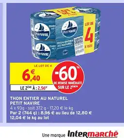 Intermarché Express PETIT NAVIRE Thon entier au naturel offre