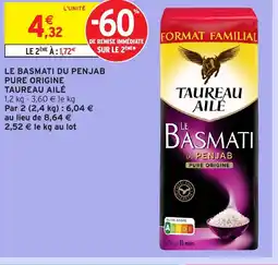 Intermarché Express TAUREAU AILÉ Le basmati du penjab pure origine offre