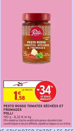Intermarché Express POLLI Pesto rosso tomates séchées et fromages offre