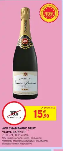 Intermarché Express VEUVE BARRIER Aop champagne brut offre