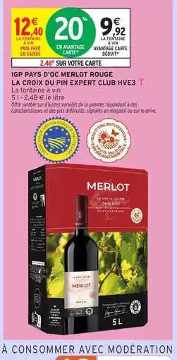 Intermarché Express Igp pays d'oc merlot rouge la croix du pin expert club hve3 offre