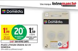 Intermarché Express DOMEDIA Piles lithium cr2016 x2 3v offre