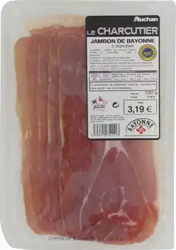 Auchan Supermarché Auchan jambon de bayonne igp auchan le charcutier offre