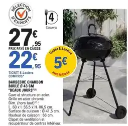 E.Leclerc Brico BARBECUE CHARBON BOULE BEAUX JOURS offre