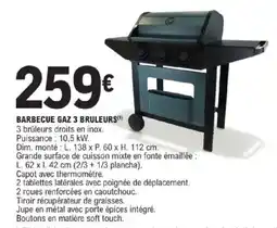 E.Leclerc Brico BARBECUE GAZ 3 BRULEURS offre
