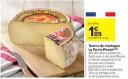 Carrefour Market Fini - tomme de montagne la pointe percée offre