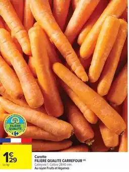 Carrefour Market Carrefour - carotte filiere qualite offre