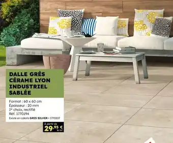 Dalle gres céréme lyon industriel sablee