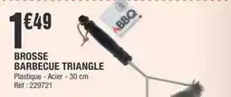 La Foir'Fouille Brosse barbecue triangle offre