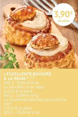 Intermarché Express L'EXCELLENTE BOUCHÉE À LA REINE offre
