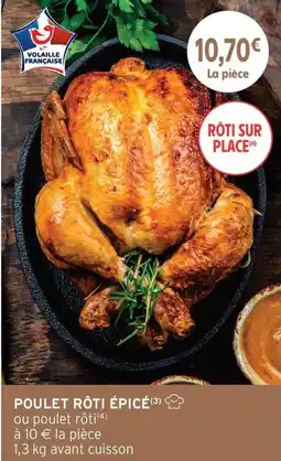 Intermarché Express POULET RÔTI ÉPICÉ offre