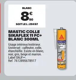 Brico Dépôt Mastic colle sikaflex 11 fc+ blanc offre