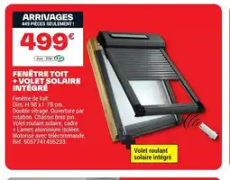 Brico Dépôt Fenêtre toit +volet solaire intégré offre