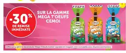 Bi1 CEMOI Sur la gamme mega t'oeufs offre