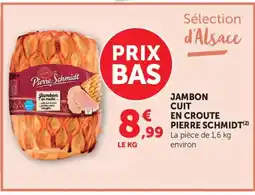 Bi1 PIERRE SCHMIDT Jambon cuit en croute offre