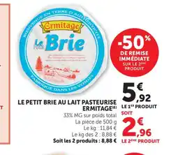 Bi1 ERMITAGE Le petit brie au lait pasteurise offre