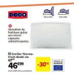 Conforama DODO Oreiller Thermo-Fresh offre