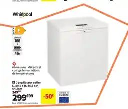 Conforama WHIRLPOOL Congélateur coffre offre