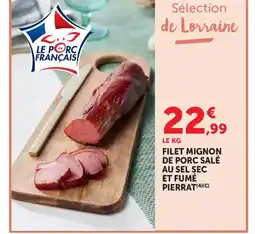 Maximarché Filet mignon de porc salé au sel sec et fumé pierrat offre